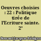 Oeuvres choisies : 22 : Politique tirée de l'Ecriture sainte. 2°