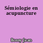 Sémiologie en acupuncture