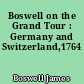 Boswell on the Grand Tour : Germany and Switzerland,1764