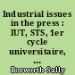 Industrial issues in the press : IUT, STS, 1er cycle universitaire, classes préparatoires aux grandes écoles d'ingénieurs