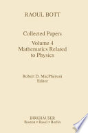 Collected papers : Volume 4 : Mathematics related to physics