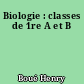 Biologie : classes de 1re A et B