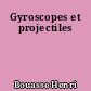 Gyroscopes et projectiles