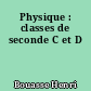 Physique : classes de seconde C et D