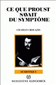 Ce que Proust savait du symptôme