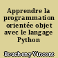 Apprendre la programmation orientée objet avec le langage Python