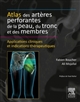 Atlas des artères perforantes de la peau, du tronc et des membres : applications cliniques et indications thérapeutiques