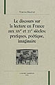 Le discours sur la lecture en France aux XIVe et XVe siècles : pratiques, poétique, imaginaire