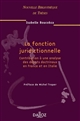La fonction juridictionnelle : contribution à une analyse des débats doctrinaux en France et en Italie