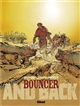 Bouncer : [Tome 9] : And back