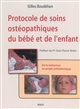 Protocole de soins ostéopathiques du bébé et de l'enfant : de la naissance au projet orthodontique