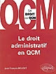 Le droit administratif en QCM