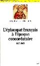L'épiscopat français à l'époque concordataire, 1802-1905 : origines, formation, nomination