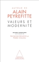 Valeurs et modernité : autour de Alain Peyrefitte : colloque international, [15-16 septembre 1995], à l'Institut, [Paris]