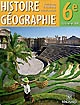Histoire géographie, 6e : [programmes 2009]