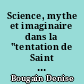 Science, mythe et imaginaire dans la "tentation de Saint Antoine" de Flaubert