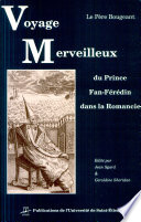 Voyage merveilleux du prince Fan-Férédin dans la Romancie : contenant plusieurs observations historiques, géographiques, physiques, critiques et morales