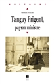 Tanguy Prigent : Paysan ministre