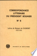 Correspondance littéraire du président Bouhier : 6-7 : Lettres du marquis de Caumont : 1732-1745