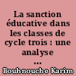La sanction éducative dans les classes de cycle trois : une analyse théorique et pratique
