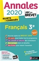 Français 3e : annales 2020 : sujets & corrigés