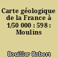 Carte géologique de la France à 1/50 000 : 598 : Moulins