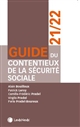 Guide du contentieux de la sécurité sociale : 2021-2022