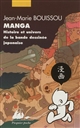 Manga : histoire et univers de la bande dessinée japonaise