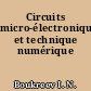 Circuits micro-électroniques et technique numérique