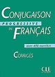 Conjugaison progressive du français : avec 400 exercices : corrigés
