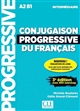Conjugaison progressive du français : avec 450 exercices : A2-B1 intermédiaire