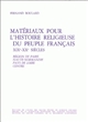 Matériaux pour l'histoire religieuse du peuple français, XIXe-XXe siècles : [1] : Région de Paris, Haute-Normandie, Pays de Loire, Centre