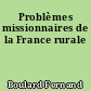 Problèmes missionnaires de la France rurale