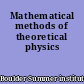 Mathematical methods of theoretical physics