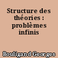 Structure des théories : problèmes infinis