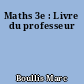 Maths 3e : Livre du professeur