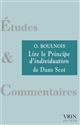 Lire le principe d'individuation de Duns Scot (Ordinatio II, d.3, p.1)