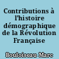 Contributions à l'histoire démographique de la Révolution Française