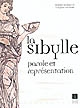 La Sibylle : parole et représentation