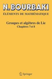 Eléments de mathématique : Groupes et algèbres de Lie : Chapitres 7 et 8