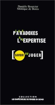 Les paradoxes de l'expertise : savoir ou juger ?