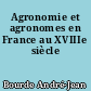 Agronomie et agronomes en France au XVIIIe siècle