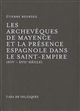 Les archevêques de Mayence et la présence espagnole dans le Saint-Empire : (XVIe - XVIIe siècle)