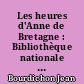 Les heures d'Anne de Bretagne : Bibliothèque nationale (manuscrit latin 9474)