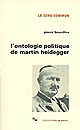 L'Ontologie politique de Martin Heidegger