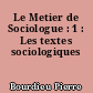 Le Metier de Sociologue : 1 : Les textes sociologiques