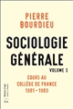 Sociologie générale : Volume 1 : Cours au Collège de France, 1981-1983