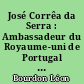José Corrêa da Serra : Ambassadeur du Royaume-uni de Portugal et Brésil à Washington : 1816-1820