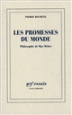 Les promesses du monde : philosophie de Max Weber