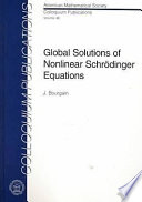 Global solutions of nonlinear Schrödinger equations